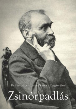 Dr. Kiss Lszl - Lacza Tihamr - Ozogny Ern - Zsinrpadls