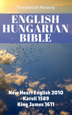 TruthBeTold Ministry - English Hungarian Bible