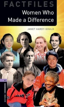 Janet Hardy-Gould - Women Who Made a Difference - Oxford Bookworms Library Factfiles 4