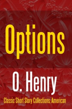 O. Henry - Options