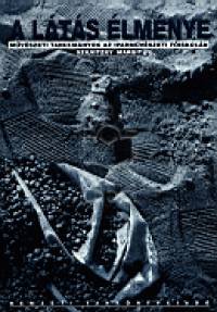 Szilvitzky Margit - A látás élménye