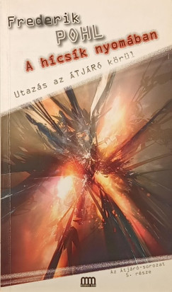 Frederik Pohl - A hícsík nyomában