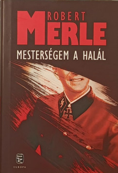 Robert Merle - Mestersgem a hall