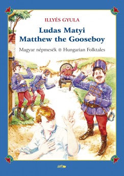 Illys Gyula - Ludas Matyi - Matthew the Gooseboy