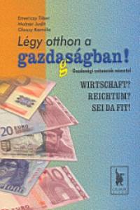 Emericzy Tibor - Dr. Molnr Judit - Olaszy Kamilla - Lgy otthon a gazda(g)sgban!