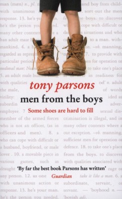 Tony Parsons - Men from the Boys