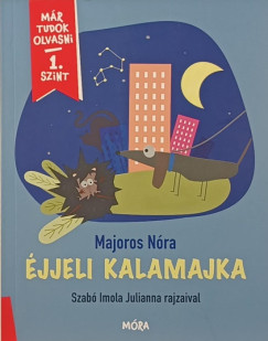 Majoros Nóra - Éjjeli kalamajka