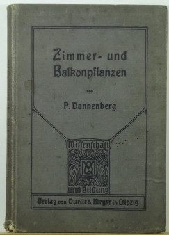P. Dannenberg - Zimmer- und Balkonpflanzen