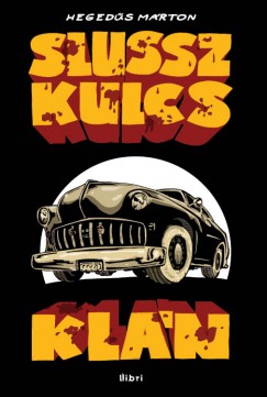 Heged�s M�rton - Slussz kulcs Kl�n