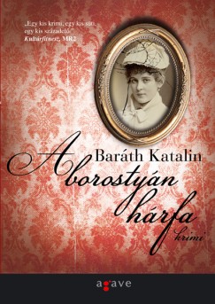 Baráth Katalin - A borostyán hárfa