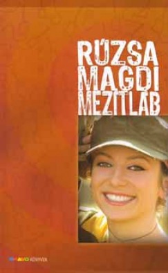 Földvári Zsófia - Rúzsa Papp Mária - Rúzsa Magdi mezítláb
