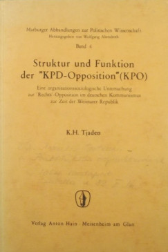 K. H. Tjaden - Struktur und Funktion der "KPD-Opposition" (KPO)