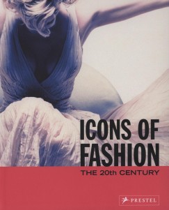 Gerda Buxbaum   (Szerk.) - Icons of Fashion