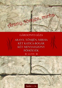 Grdonyi Gza - Arany - tmjn - mirha