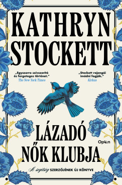 Kathryn Stockett - L�zad� n�k klubja