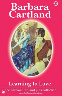 Barbara Cartland - Learning To Love