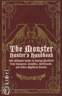 Ibrahim S. Amin - The Monster Hunter's Handbook