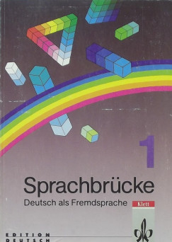 Sprachbrcke 1. - Deutsch als Fremdsprache