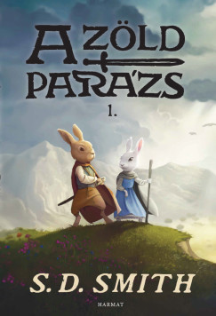 S. D. Smith - A Zöld Parázs 1.