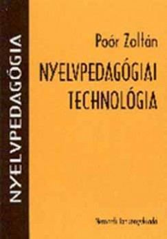 Po�r Zolt�n - Nyelvpedag�giai technol�gia