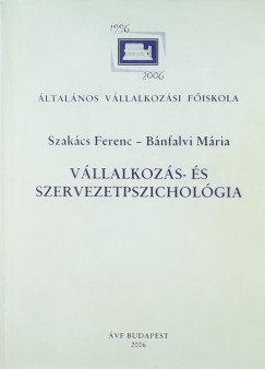Bnfalvi Mria - Dr. Szakcs Ferenc - Vllalkozs- s szervezetpszicholgia