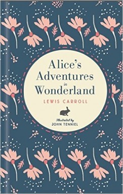 Lewis Carroll - Alice's Adventures in Wonderland