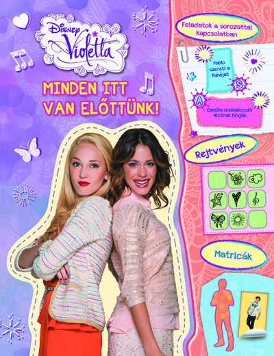 - Disney - Violetta - Minden itt van előttünk!