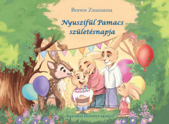 Borsos Zsuzsanna - Nyuszifl Pamacs szletsnapja