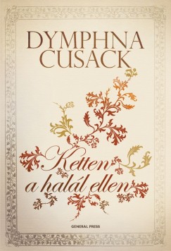 Dymphna Cusack - Ketten a hall ellen