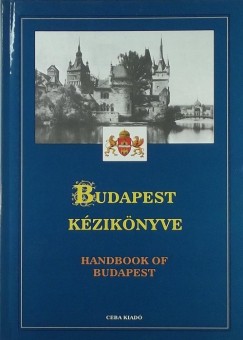 Kasza Sndor   (Szerk.) - Budapest kziknyve I-III.