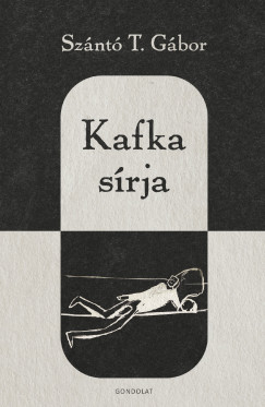 Szántó T. Gábor - Kafka sírja