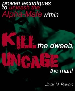 Raven Jack N. - Kill The Dweeb, Uncage The Man