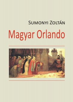 Sumonyi Zoltn - Magyar Orlando