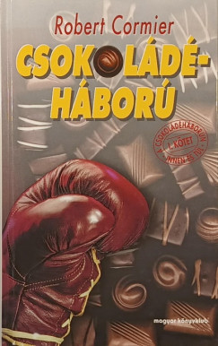 Robert Cormier - Csokoládéháború