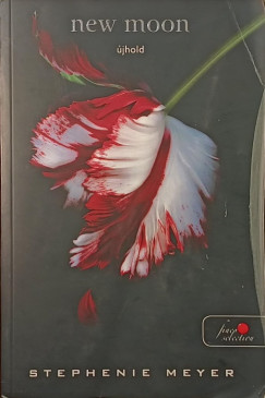Stephenie Meyer - New Moon - Újhold