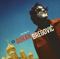 Goran Bregovic - Welcome To Goran Bregovic - CD