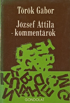 Trk Gbor - Jzsef Attila-kommentrok