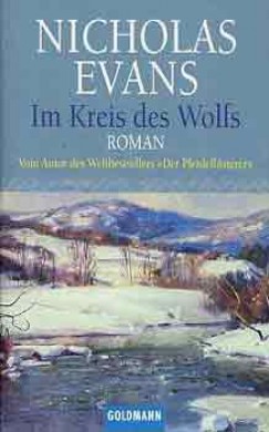 Nicholas Evans - Im Kreis des Wolfs