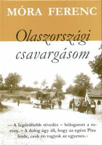 Mra Ferenc - Olaszorszgi csavargsom