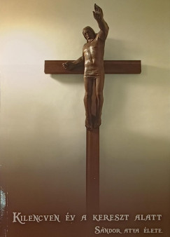 Rti Jzsef - Kilencven v a kereszt alatt + CD