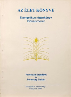 Ferenczy Erzsbet - Ferenczy Zoltn - Az let knyve