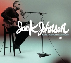 Jack Johnson - Sleep Through The Static (Digipack) - CD