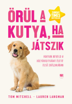 Tom Mitchell - �r�l a kutya, ha j�tszik