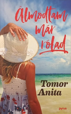 Tomor Anita - lmodtam mr rlad