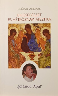 Csókay András - Idegsebészet és hétköznapi misztika