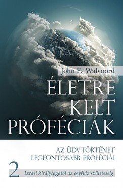 John F. Walvoord - letre kelt prfcik - 2. Rsz