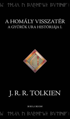 J. R. R. Tolkien - A homály visszatér