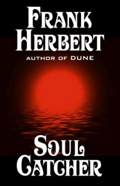 Frank Herbert - Soul Catcher