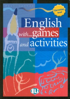 English with ... Games and Activities Elementary