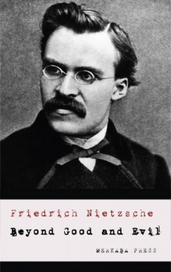 Helen Zimmern Friedrich Nietzsche - Beyond Good and Evil